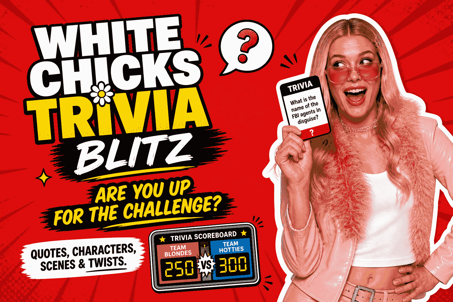 White Chicks Trivia Blitz
