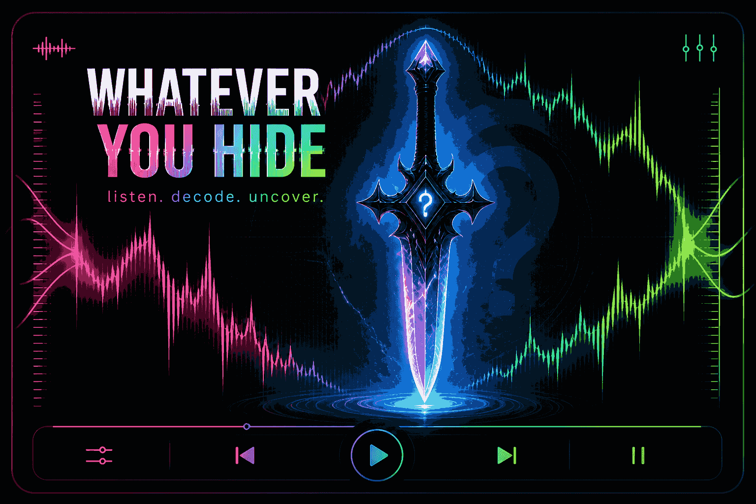 Whatever You Hide