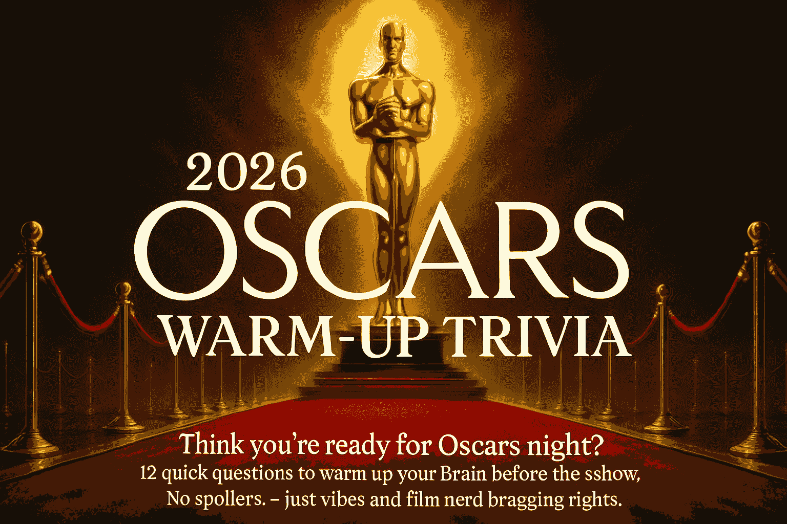2026 Oscars Warm-Up Trivia