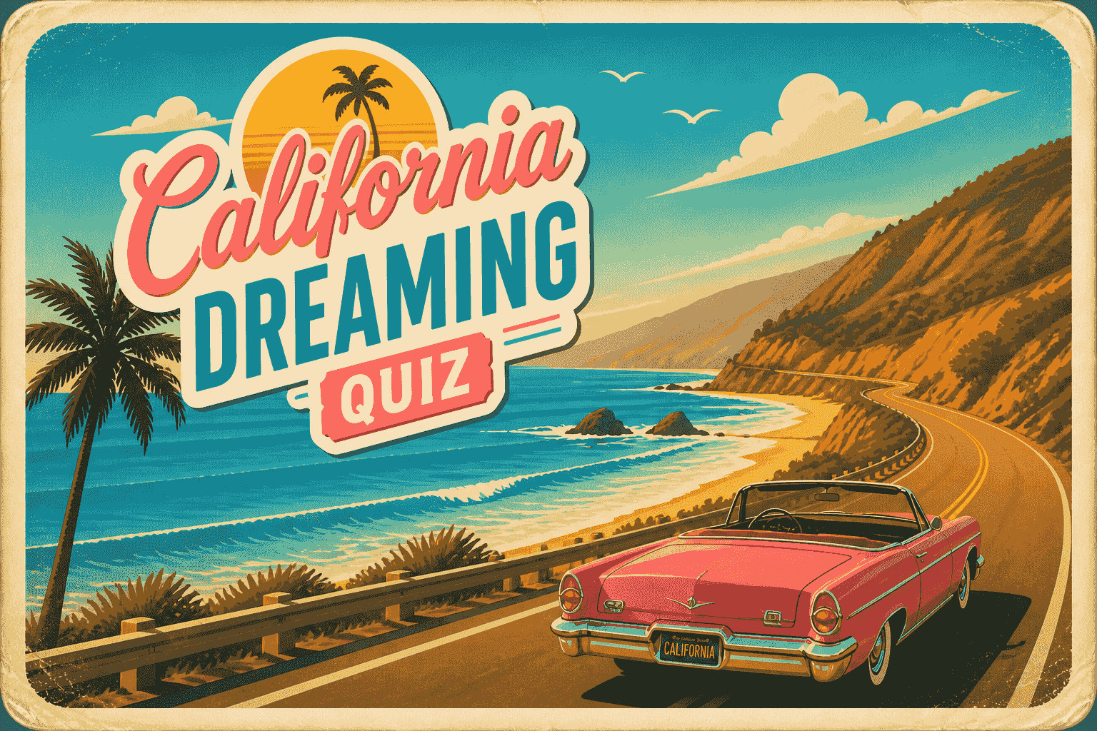 California Dreaming Quiz