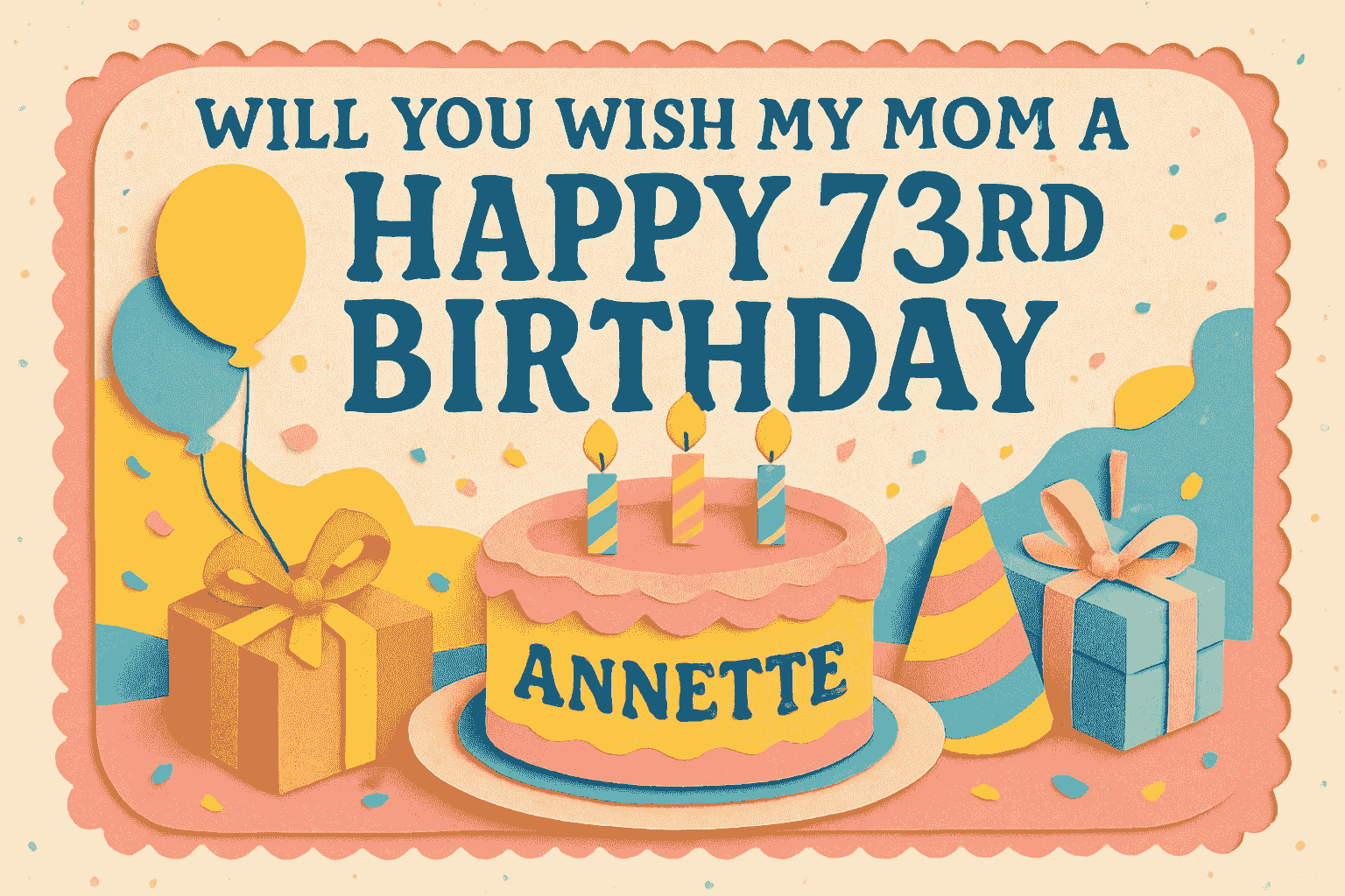 Will you wish my Mom a Happy 73rd Birthday