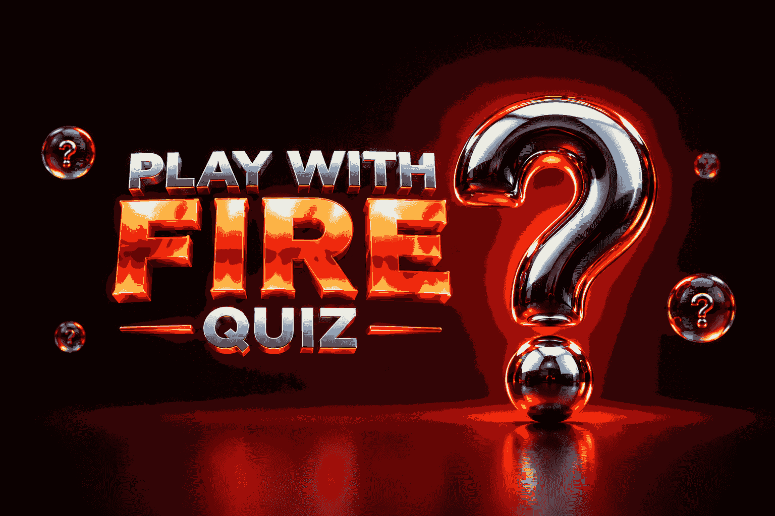 Play With Fire Quiz