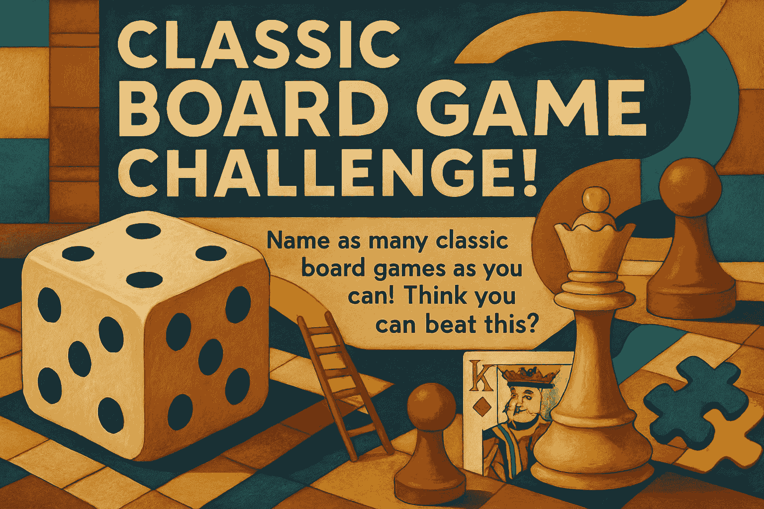 Classic Board Game Challenge!