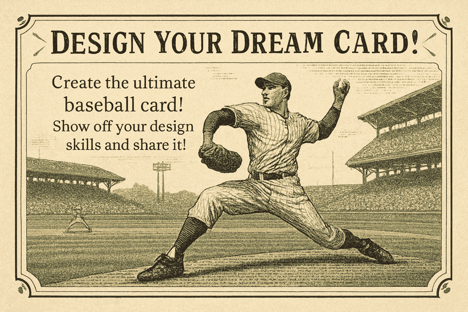Design Your Dream Card!