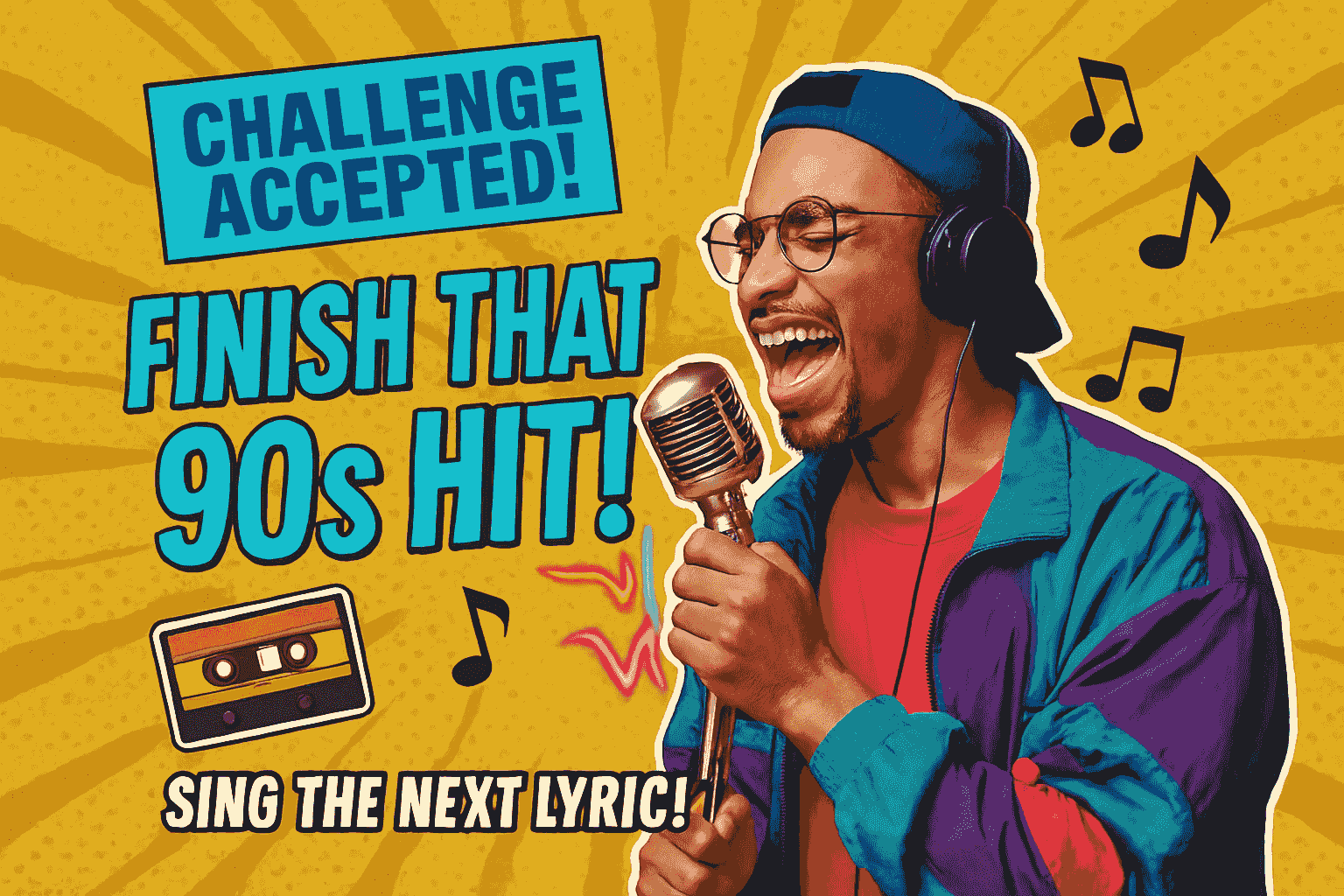 Finish That 90s Hit!