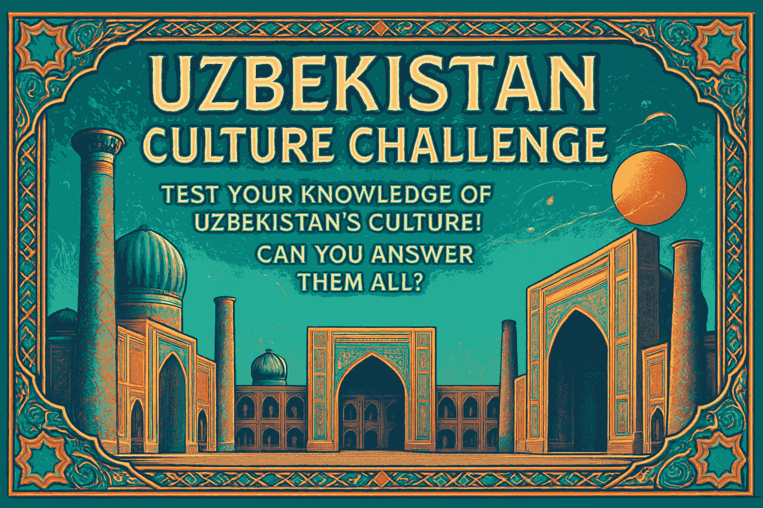 Uzbekistan Culture Challenge