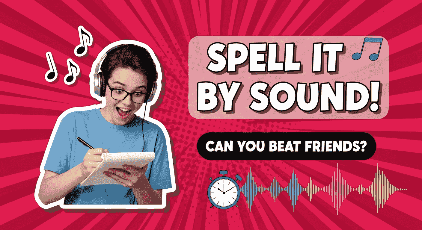 Spell It by Sound!