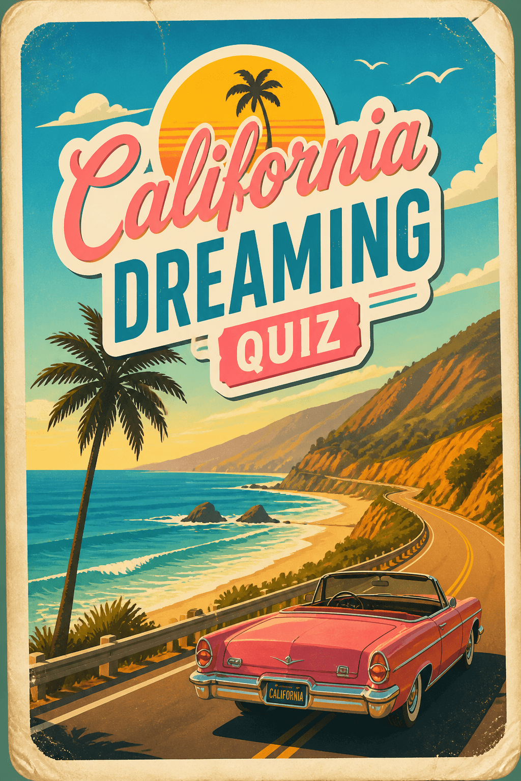 California Dreaming Quiz