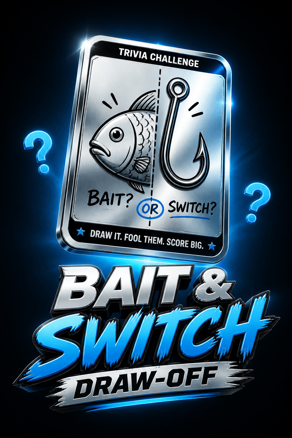 Bait & Switch Draw-Off