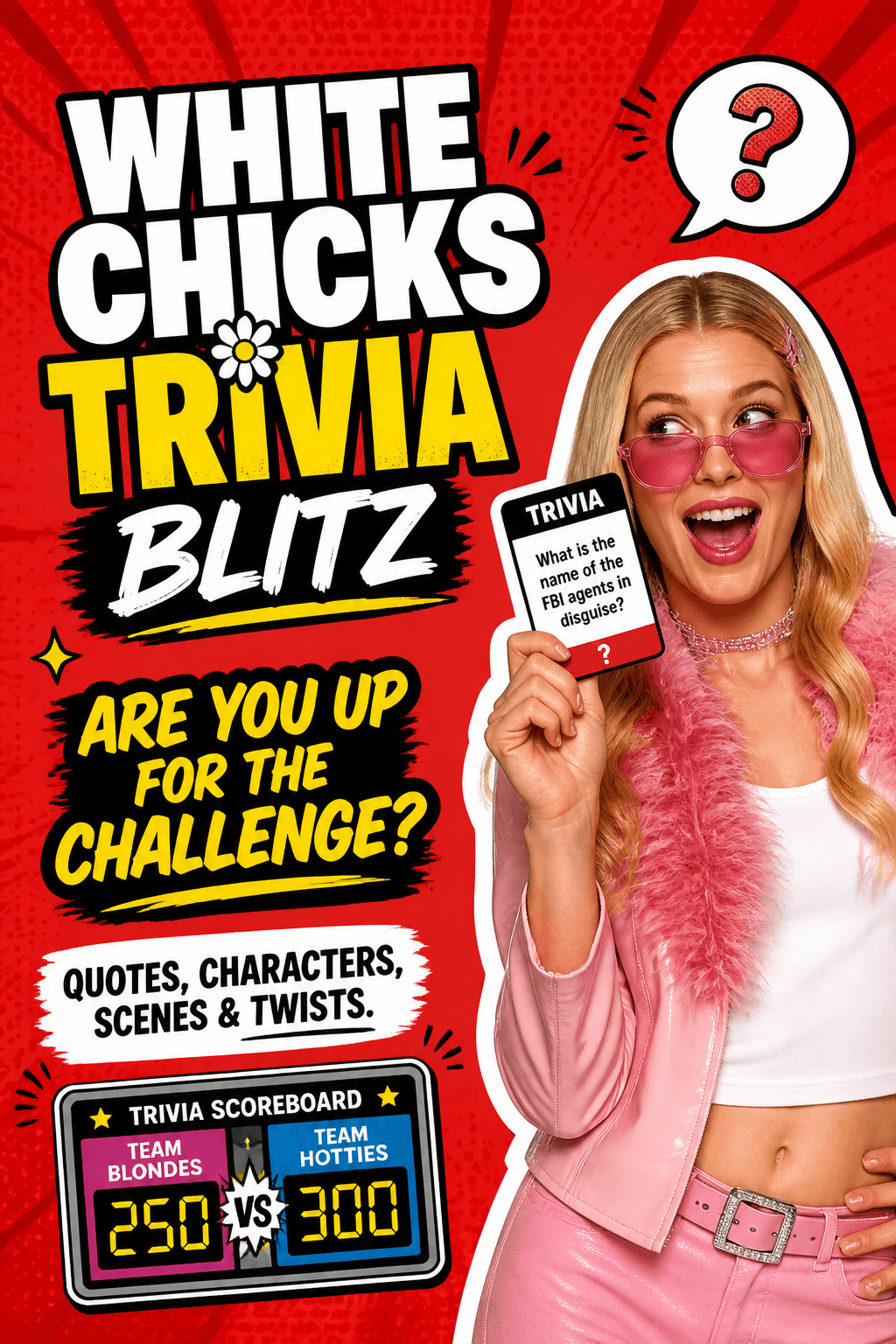 White Chicks Trivia Blitz