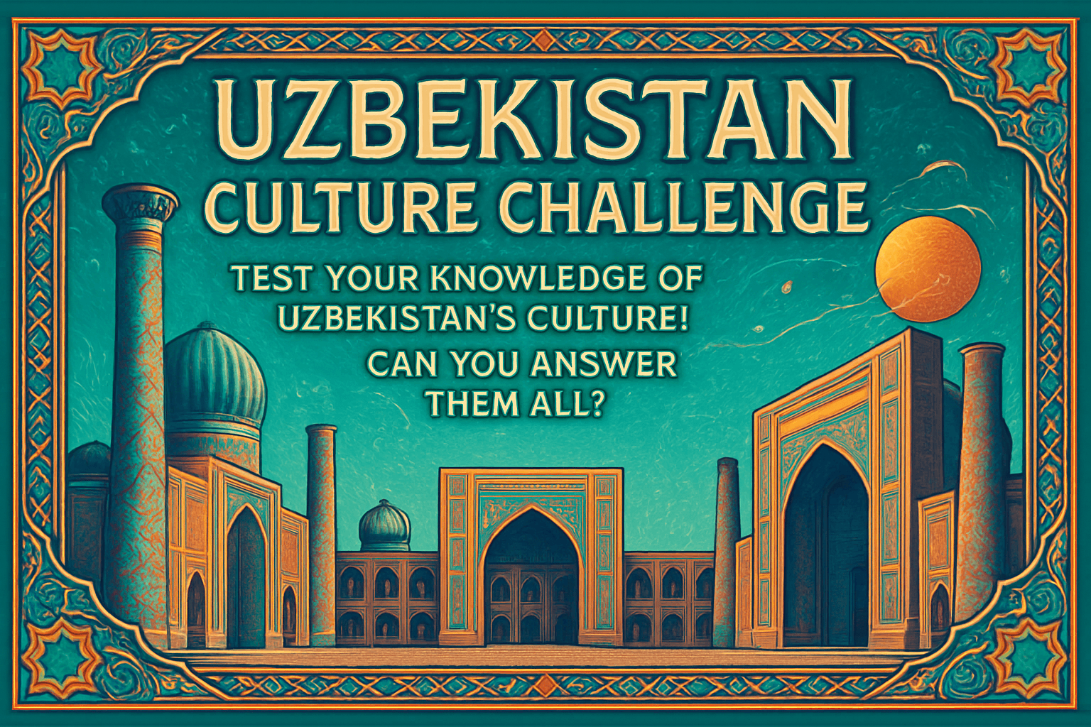 Uzbekistan Culture Challenge