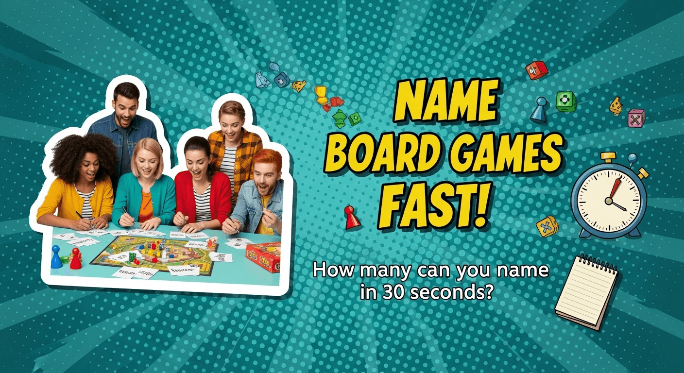 Name Board Games Fast!